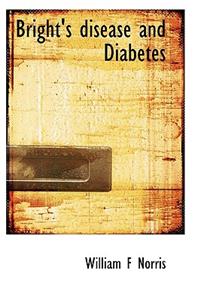 Bright's Disease and Diabetes