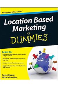 Location Based Marketing For Dummies