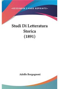 Studi Di Letteratura Storica (1891)