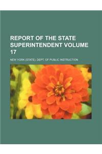 Report of the State Superintendent Volume 17
