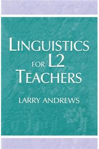 Linguistics for L2 Teachers