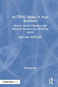 Acting: Make It Your Business