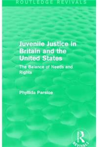 Juvenile Justice in Britain and the United States