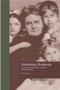 Mothering Modernity