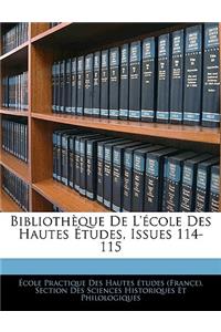 Bibliotheque de L'Ecole Des Hautes Etudes, Issues 114-115