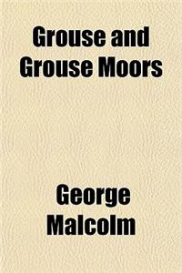 Grouse and Grouse Moors