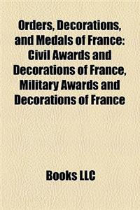 Orders, Decorations, and Medals of France