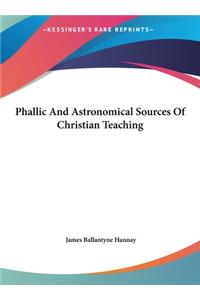 Phallic and Astronomical Sources of Christian Teaching