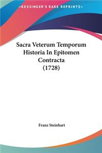 Sacra Veterum Temporum Historia in Epitomen Contracta (1728)