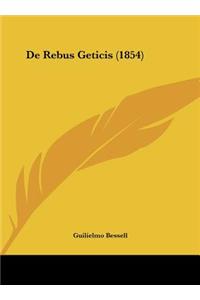 de Rebus Geticis (1854)
