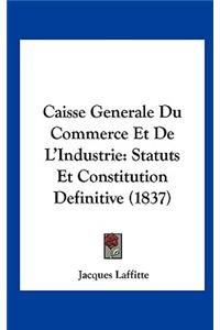 Caisse Generale Du Commerce Et de L'Industrie