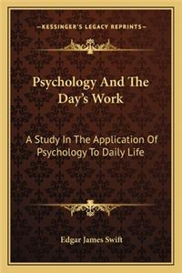 Psychology and the Day's Work