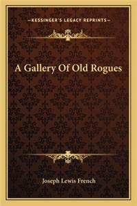 A Gallery Of Old Rogues