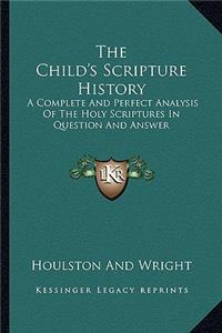 The Child's Scripture History