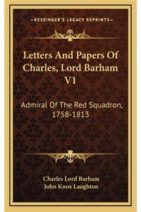 Letters and Papers of Charles, Lord Barham V1