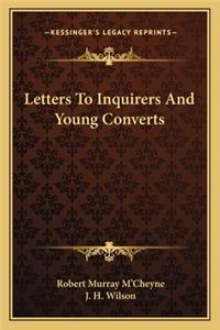 Letters To Inquirers And Young Converts