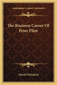 Business Career of Peter Flint