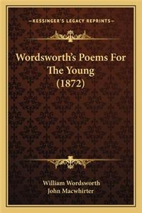 Wordsworth's Poems for the Young (1872)