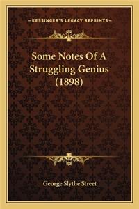 Some Notes Of A Struggling Genius (1898)