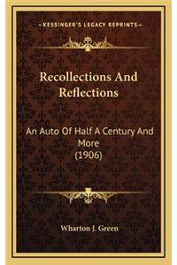 Recollections and Reflections