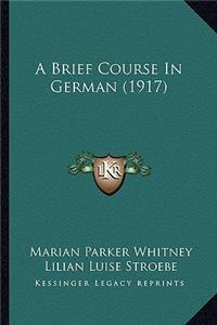 Brief Course in German (1917)