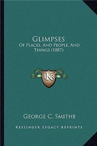 Glimpses