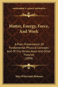 Matter, Energy, Force, And Work