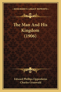 Man And His Kingdom (1906)