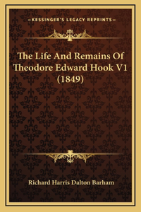 The Life and Remains of Theodore Edward Hook V1 (1849)