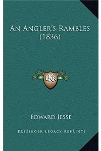 An Angler's Rambles (1836)