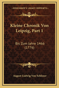 Kleine Chronik Von Leipzig, Part 1
