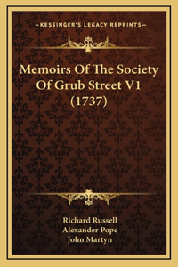 Memoirs Of The Society Of Grub Street V1 (1737)