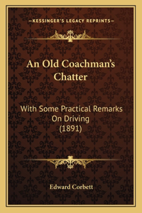 An Old Coachman's Chatter