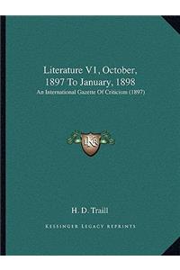 Literature V1, October, 1897 To January, 1898