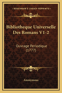 Bibliotheque Universelle Des Romans V1-2