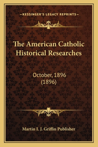 American Catholic Historical Researches