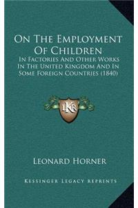 On The Employment Of Children