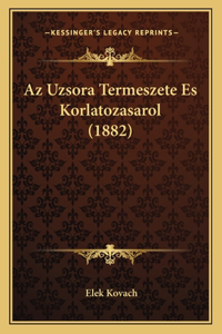 AZ Uzsora Termeszete Es Korlatozasarol (1882)