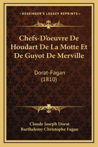 Chefs-D'oeuvre De Houdart De La Motte Et De Guyot De Merville