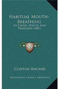 Habitual Mouth-Breathing