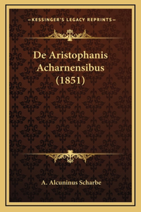 De Aristophanis Acharnensibus (1851)