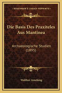 Die Basis Des Praxiteles Aus Mantinea