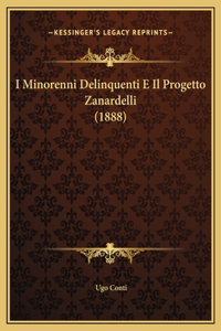 I Minorenni Delinquenti E Il Progetto Zanardelli (1888)