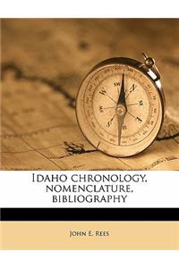 Idaho Chronology, Nomenclature, Bibliography