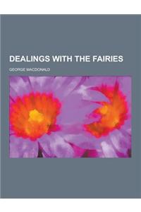 Dealings with the Fairies