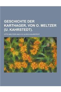 Geschichte Der Karthager, Von O. Meltzer (U. Kahrstedt)