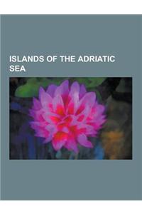 Islands of the Adriatic Sea