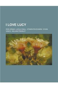 I Love Lucy