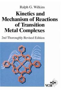 Kinetics and Mechanism of Reactions of Transition Metal Complexes