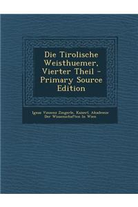 Die Tirolische Weisthuemer, Vierter Theil